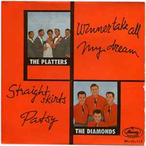 Download The Platters / The Diamonds - Winner Take All / My Dream / Straight Skirts / Patsy