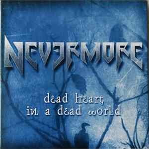Download Nevermore - Dead Heart In A Dead World