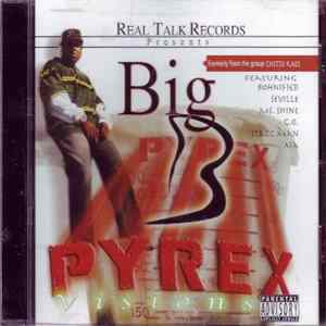 Download Big B - Pyrex Visions