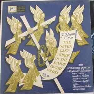 Download Joseph Haydn, The Schneider Quartet - The Seven Last Words Of The Savior On The Cross Op. 51