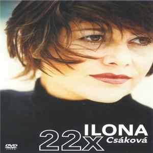 Download Ilona Csáková - 22x Ilona Csáková