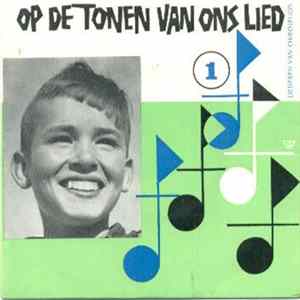 Download Chirojeugd - Op De Tonen Van Ons Lied - 1