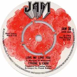 Download Tyrone & Carr - Love Me Love You / Take Me With You