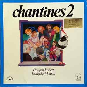 Download François Imbert, Françoise Moreau - Chantines 2 / La Fête De La Forêt