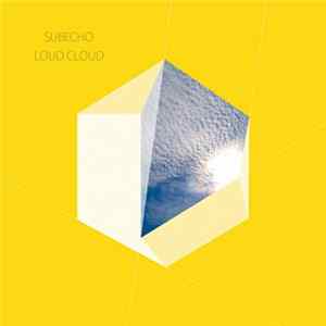 Download Subecho - Loud Cloud