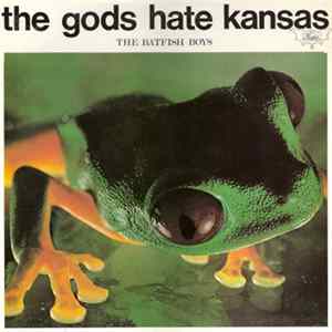 Download The Batfish Boys - The Gods Hate Kansas