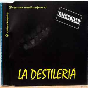 Download La Destilería - 4 Canciones (Para Una Mente Enferma)