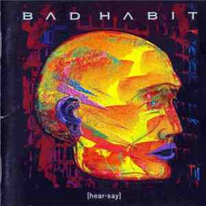 Download Bad Habit - Hear-Say