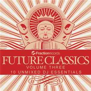 Download Various - Future Classics Volume Three