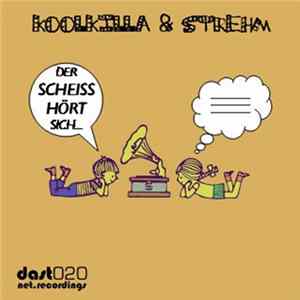 Download Koolkilla & Strehm - Der Scheiß Hört Sich... EP