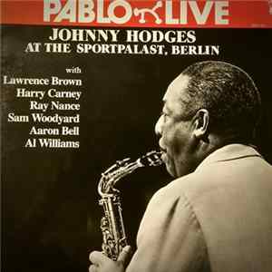 Download Johnny Hodges - At The Sportpalast, Berlin