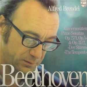 Download Ludwig van Beethoven, Alfred Brendel - Klaviersonaten Piano Sonatas 13, 22, 17 "Der Sturm", "Tempest"