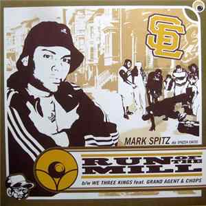 Download Spaztik Emcee AKA Mark Spitz - Run Of The Mill (Remix) / We Three Kings