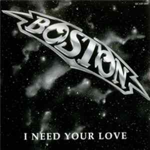 Download Boston - I Need Your Love