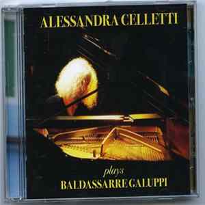 Download Alessandra Celletti - Plays Baldassarre Galuppi