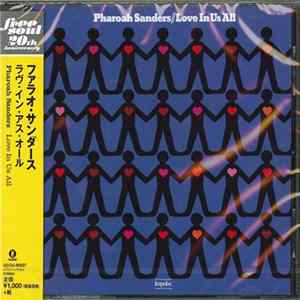Download Pharoah Sanders - Love In Us All
