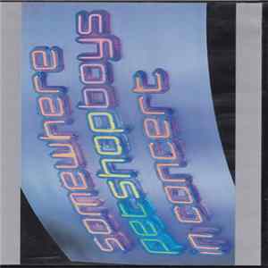 Download Pet Shop Boys - Somewhere (Pet Shop Boys In Concert)