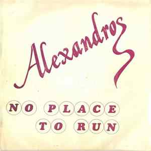 Download Alexandros - No Place To Run