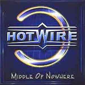 Download Hotwire - Middle Of Nowhere / Werner Stadi´s Hotwire-..And Never Surrender