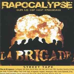 Download La Brigade - Rapocalypse Sur Le Hip Hop Français