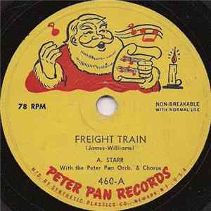 Download A. Starr With Peter Pan Orch. & Chorus / Peter Pan Players - Freight Train