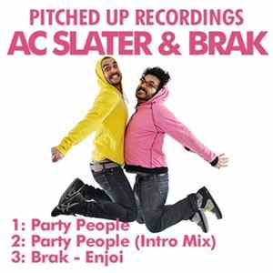 Download AC Slater & Brak - Party People EP