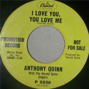 Download Anthony Quinn - I Love You, You Love Me / Sometimes