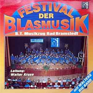 Download B.T. Musikzug Bad Bramstedt Leitung Walter Kruse Mit Walters Big Band - Festival Der Blasmusik