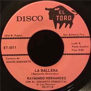Download Raymundo Hernandez ,Con El Conjunto Roquestal De Leo Reynoso - El Mochilon / La Ballena