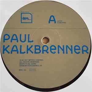 Download Paul Kalkbrenner - Altes Kamuffel / Ick Muss Aus Dit Milieu Heraus