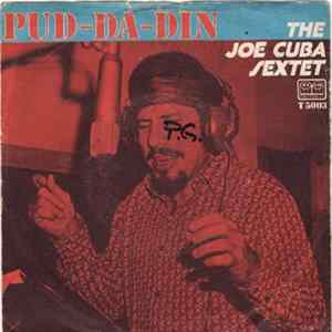 Download The Joe Cuba Sextet - Pud-Da-Din / What A Baby