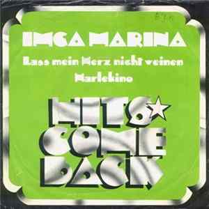 Download Imca Marina - Lass Mein Herz Nicht Weinen / Harlekino