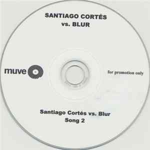 Download Santiago Cortés Vs. Blur - Song 2