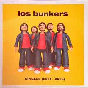 Download Los Bunkers - Singles (2001 - 2006)