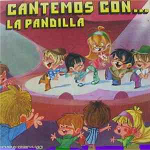 Download La Pandilla - Cantemos Con... La Pandilla
