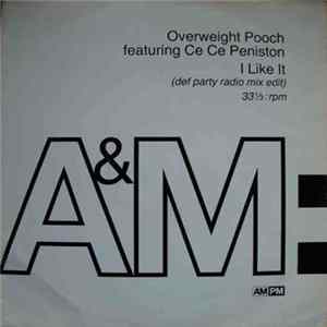 Download Overweight Pooch Feat. Ce Ce Peniston - I Like It