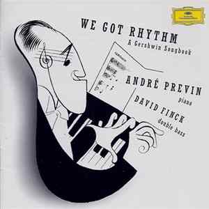 Download André Previn, David Finck - We Got Rhythm: A Gershwin Songbook