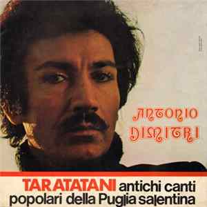 Download Antonio Dimitri - Taratatani - Antichi Canti Popolari Della Puglia Salentina