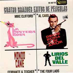 Download Mike Clifford / Al Caiola / Ferrante & Teicher / The Four Lads - Cuatro Grandes Exitos De Películas