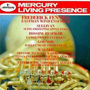 Download Frederick Fennell Conducting The Eastman Wind Ensemble - Ballet For Band