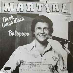 Download Martial - Oh Oh Tango Disco / Balapapa