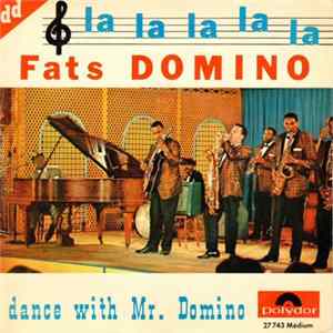 Download Fats Domino - La La La La La / Dance With Mr. Domino