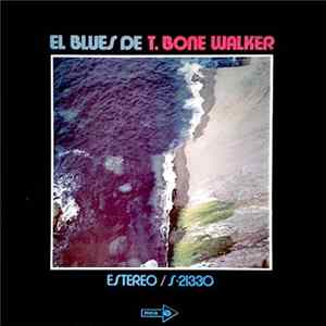 Download T. Bone Walker - El Blues De T. Bone Walker