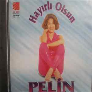 Download Pelin - Hayırlı Olsun