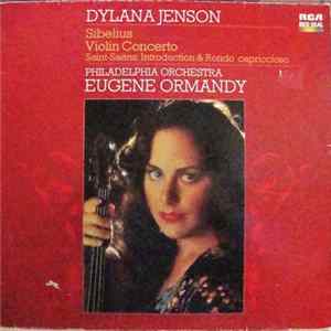 Download Dylana Jenson, Eugene Ormandy, The Philadelphia Orchestra, Sibelius, Saint-Saëns - Violin Concerto / Introduction & Rondo Capriccioso