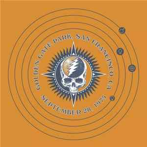 Download Grateful Dead - 30 Trips Around The Sun: Golden Gate Park, San Francisco, CA - September 28, 1975