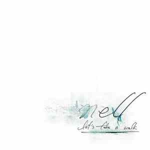 Download Nell - Let's Take A Walk