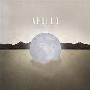 Download Apollo - We Must Be Feeling The Full Moon