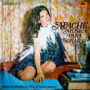 Download Apache - Música Para Soñar. Temas De Películas En Ritmo De Tango Europeo