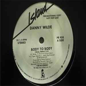 Download Danny Wilde - Body To Body